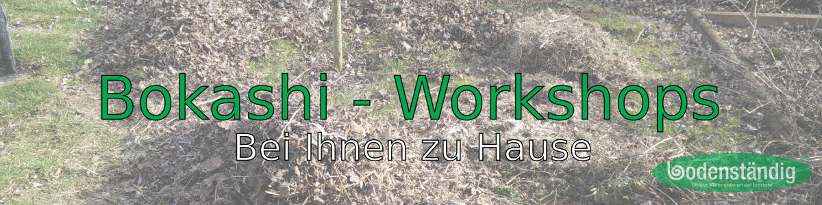 bodenständig Neu-Ulm / Pfuhl - Bokashi Workshops zu Hause